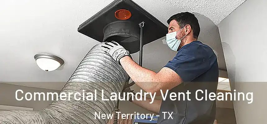 Commercial Laundry Vent Cleaning New Territory - TX
